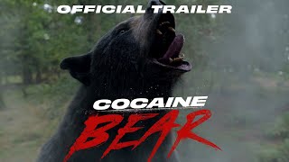 Cocaine Bear  Official Trailer HD [upl. by Nodgnal158]