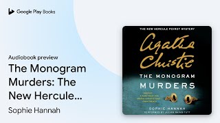 The Monogram Murders The New Hercule Poirot… by Sophie Hannah · Audiobook preview [upl. by Enelam]