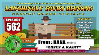 LAUGHINGLY YOURS BIANONG 191 COMPILATION  ILOCANO DRAMA  LADY ELLE PRODUCTIONS [upl. by Barrus]