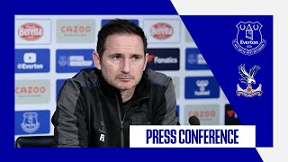 EVERTON V CRYSTAL PALACE  FRANK LAMPARD PRESS CONFERENCE  PREMIER LEAGUE MATCHDAY 37 [upl. by Yniar]