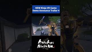 NEW Ninja VR Game  Demo Announce Trailer 4 metaquest quest3 vrgaming vr shorts [upl. by Barty]