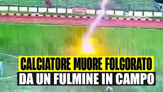 ULTIM’ORA CALCIATORE MUORE FOLGORATO DA FULMINE IN CAMPO IL DECESSO IN POCHI ISTANTI [upl. by Adlecirg914]