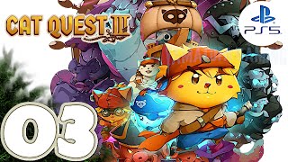 Cat Quest III 100 PS5  Gameplay Walkthrough  Part 3  No Commentary [upl. by Arraeis]