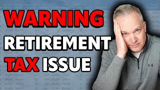 Watch Out For This Tax Issue In Your First Year Of Retirement [upl. by Nolahp357]