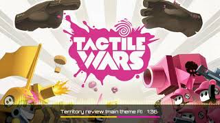 Tactile Wars  Territory review main theme A OST [upl. by Wilkison450]