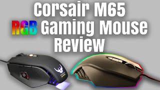 Corsair M65 RGB Gaming Mouse Review [upl. by Assila]