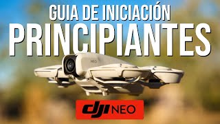 DJI NEO  GUIA INICIACION PRINCIPIANTES en ESPAÑOL  DJI FLY App TODAS las OPCIONES EXPLICADAS [upl. by Manvell]