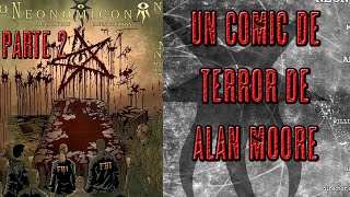 Neonomicón  Alan Moore  Parte 2 [upl. by Aneelehs54]