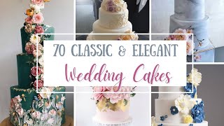 70 Classic and Elegant Wedding Cakes [upl. by Aimet]