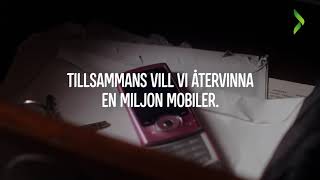 Tillsammans vill vi återvinna en miljon mobiler [upl. by Akena]