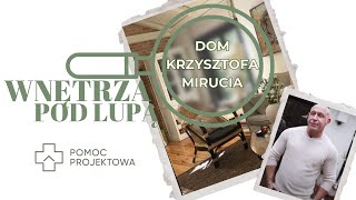 Jak Mieszka Krzysztof Miruć Zaskakujące wnętrze  nasz komentarz [upl. by Dnaletak]