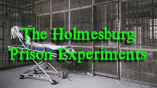 The Holmesburg Prison Experiments [upl. by Deelaw901]