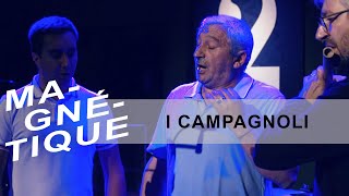 I Campagnoli live dans quotMagnétiquequot 14 juin 2019 RTS Espace 2 [upl. by Yukio]