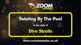 Dire Straits  Twisting By The Pool  Karaoke Version from Zoom Karaoke [upl. by Eardnaed418]