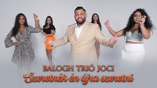 Balogh Trio Joci Szeretnék én újra szeretni  Hivatalos videoklip [upl. by Nowad]