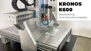 Kronos K600 CNC Fräsmaschine von HCMaschinentechnik  Bearbeitung einer Aluminium Platte [upl. by Misak]