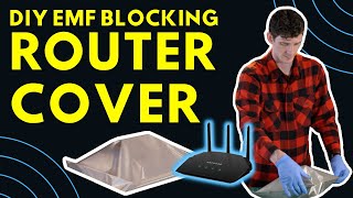 Build your own DIY Faraday Router Cover to block EMFs RFs amp to protect your health data amp privacy [upl. by Aicsile345]