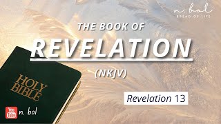 Revelation 13  NKJV Audio Bible with Text BREAD OF LIFE [upl. by Duvall629]