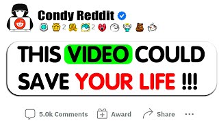 THIS VIDEO COULD SAVE YOUR LIFE  Reddit Story [upl. by Farmann]