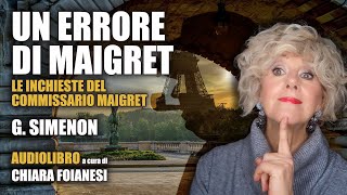 AUDIOLIBRO  Un errore di Maigret  G Simenon  Le inchieste del commissario Maigret [upl. by Ramburt251]