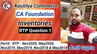 CA Foundation  Inventories  RTP  Nov2020 May2020 Nov2019 May2019 Nov2018 amp May2018  Part4 [upl. by Reagen]