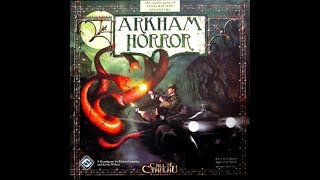 Learn to Play Arkham Horror [upl. by Acnayb288]