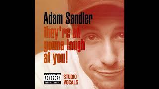 Adam Sandler  At a Medium Pace Studio vocals [upl. by Thoma]