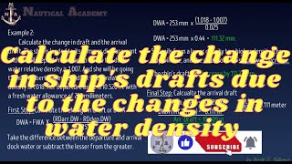 Calculate the Fresh Water Allowance amp Dock Water Allowance II Change in Ships Drafts due to Density [upl. by Irtimid]