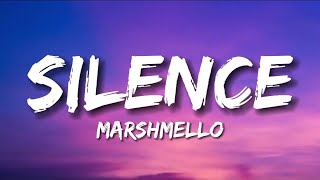 Silence  Marshmello Lyrics [upl. by Dodson]