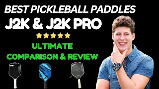 J2K amp J2K Pro Pickleball Paddles Ultimate Comparison amp Review [upl. by Fayth492]