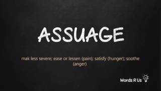 How to Pronounce ASSUAGE in American English [upl. by Luebke]