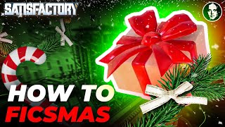 How To FICSMAS  Satisfactory New Player Guide EP15 [upl. by Azar]