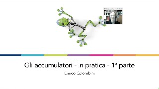 Gli accumulatori  Parte prima [upl. by Izmar]