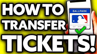 How To Transfer Tickets on MLB Ballpark App EASY [upl. by Aicilehp]