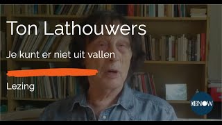 Live Lezing met Ton Lathouwers Je kunt er niet uit vallen [upl. by Ydok]