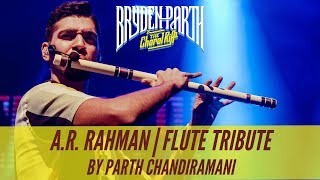 AR Rahman  Flute Tribute by Parth Chandiramani  BrydenParth Live In Concert [upl. by Duomham230]