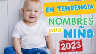 Nombres de niño en tendencia 2023  NOMBRES para niño modernos con significado  nombres 2023 [upl. by Carola]