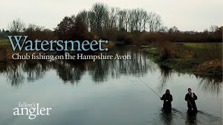 Watersmeet  Chub fishing on the Hampshire Avon [upl. by Body]