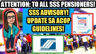 ATTENTION TO ALL SSS PENSIONERS SSS ADVISORY UPDATE SA ACOP GUIDELINES [upl. by Towbin201]