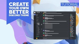 HOWTO  EASILY CREATE YOUR OWN BETTER DISCORD THEME  ENGLISH [upl. by Boru]