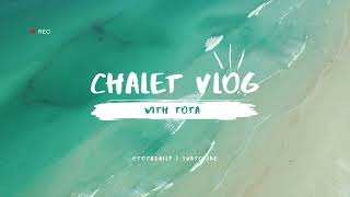 chalet vlog with tota 2022 🌊⛱🌅🐚 part 2 [upl. by Shakti]