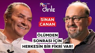 SİNAN CANAN “İNSANIN ÖZGÜR OLMASI İÇİN TAPINMA İHTİYACINI DEĞİŞTİRMESİ LAZIM” [upl. by Garrity]