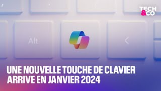 quotCopilotquot Une nouvelle touche de clavier arrive en janvier 2024 sur Windows [upl. by Ayoras677]