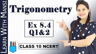 Exercise 84 Q1 amp 2  Trigonometry  Class 10 Maths  NCERT [upl. by Lemrej]