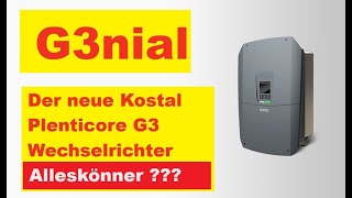 G3nial  der neue Kostal Plenticore Wechselrichter G3 SML [upl. by Arakawa]