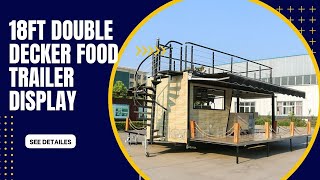 18ft Double Decker Food Trailer Display  55m Food Trailer [upl. by Annad]