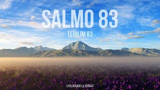 Salmo 83 Tehilim 83  Salmos Narrados en Español [upl. by Jocko256]