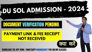 DU SOL Admission Document Verification  Payment Link Pending 2024  SOl Admission Payment 2024 [upl. by Alecram]