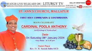 Cardinal Poola Anthony  First Holy Communion amp Confirmations  St Anns Church Mallapur  6124 [upl. by Eirrehc468]