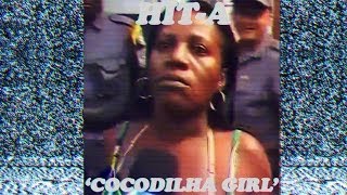 HitA  Cocodilha Girl [upl. by Reld]